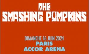 Concert The Smashing Pumpkins à l’Accor Arena, Paris: Prévente & mise en vente