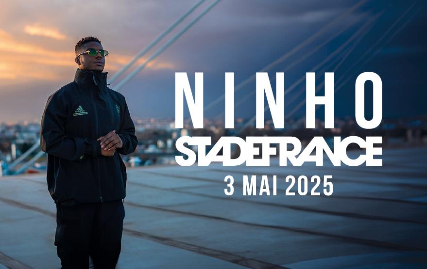 billet concert Ninho au Stade de France 2025