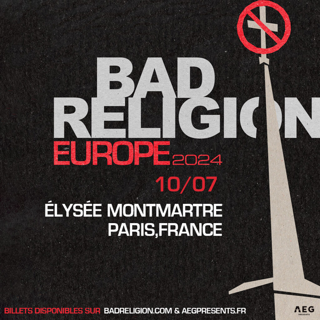Concert avec Bad Religion à l’Elysée Montmartre à Paris : le 10 juillet 2024