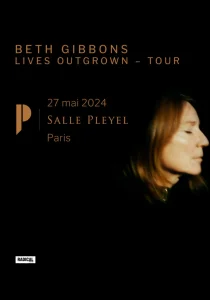Concert Beth Gibbons à Paris : Mise en Vente des Billets le 16 Février 2024